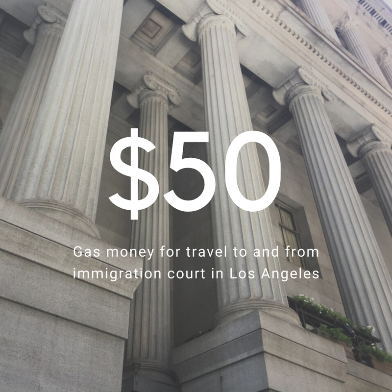 $50 can cover the cost to travel to and from immigration court (located in Los Angeles) for one immigrant each month
